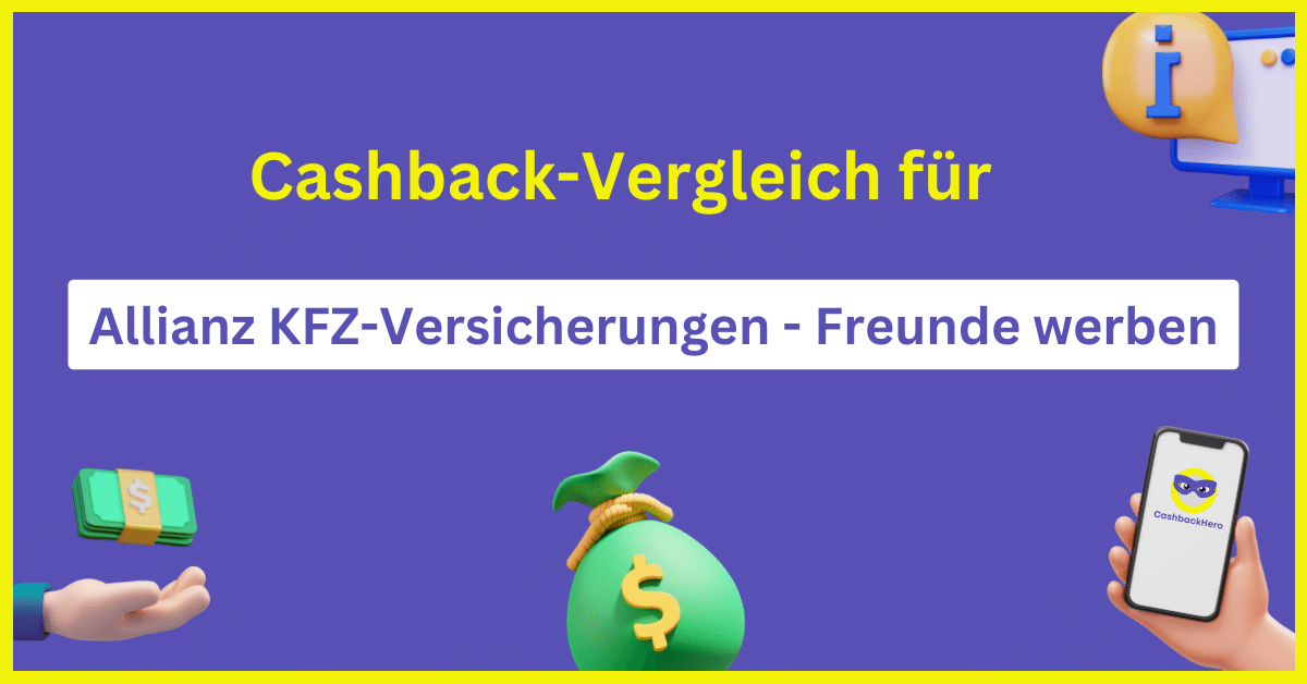 Allianz KFZ-Versicherungen - Freunde werben Cashback und Rabatt