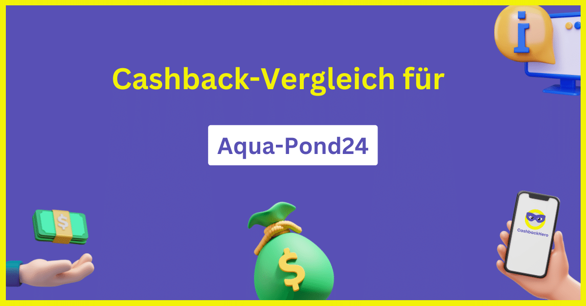 Aqua-Pond24 Cashback und Rabatt