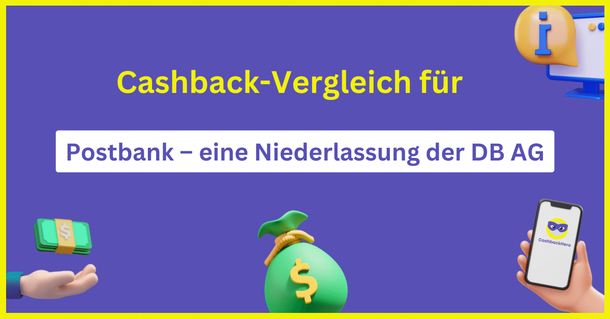 Postbank – eine Niederlassung der DB AG Cashback und Rabatt