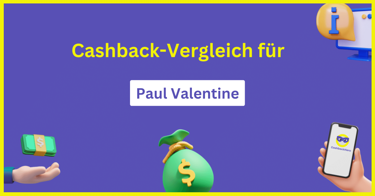 Paul Valentine Cashback und Rabatt
