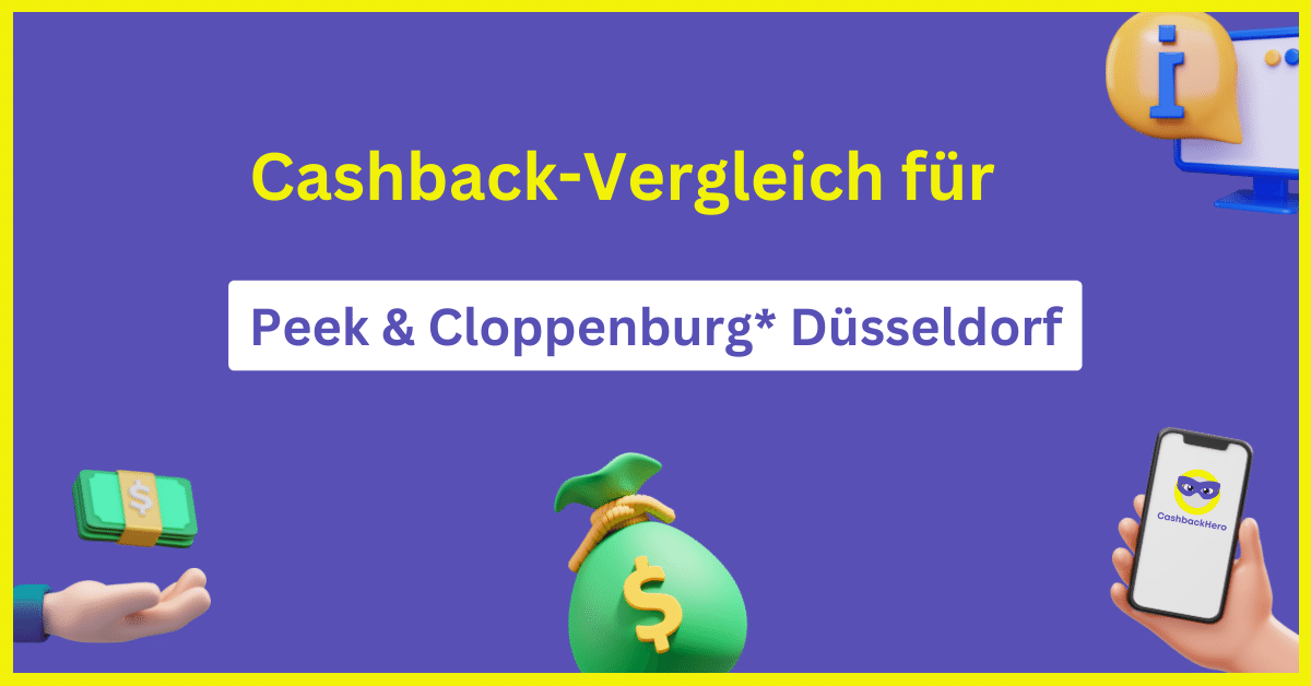 Peek & Cloppenburg* Düsseldorf Cashback und Rabatt