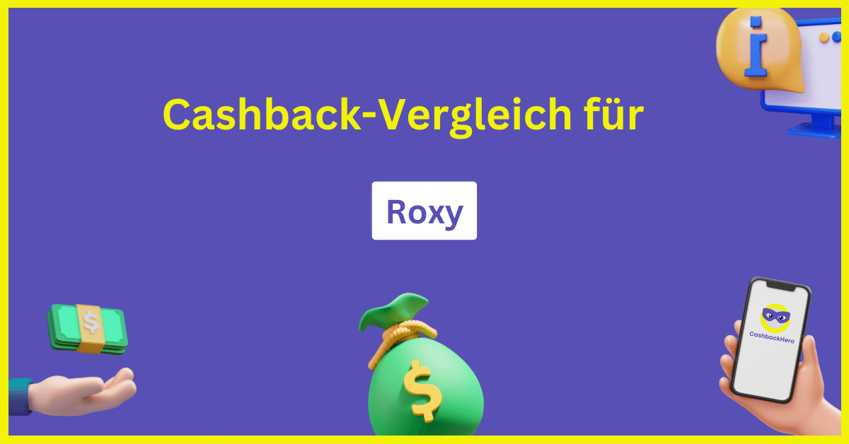 Roxy Cashback und Rabatt