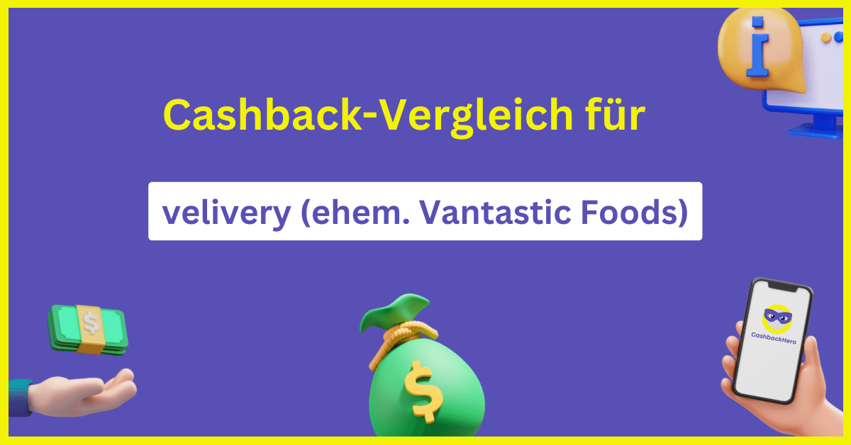 velivery (ehem. Vantastic Foods) Cashback und Rabatt