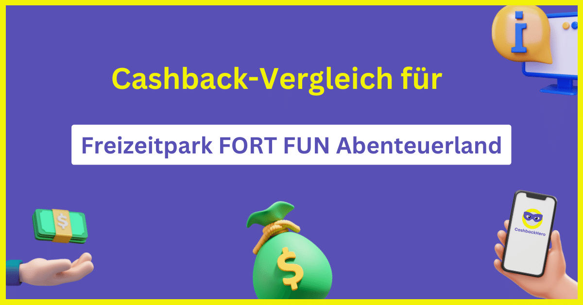 Freizeitpark FORT FUN Abenteuerland Cashback und Rabatt