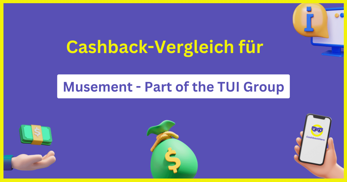 Musement - Part of the TUI Group Cashback und Rabatt