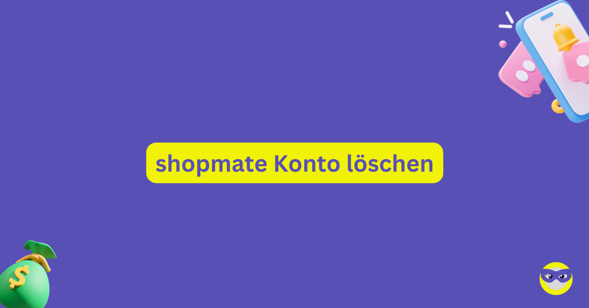 shopmate Konto löschen