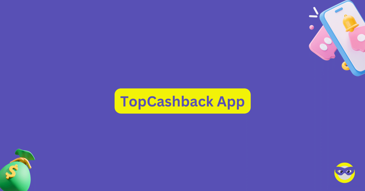 TopCashback App