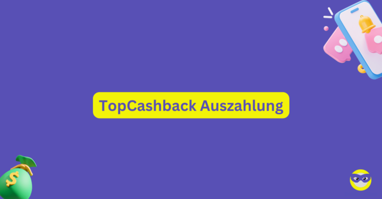 TopCashback Auszahlung: Alles was du wissen musst